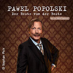 Pawel Popolski - Der Beste von der Beste (aus 120 Jahren Popsmusik)